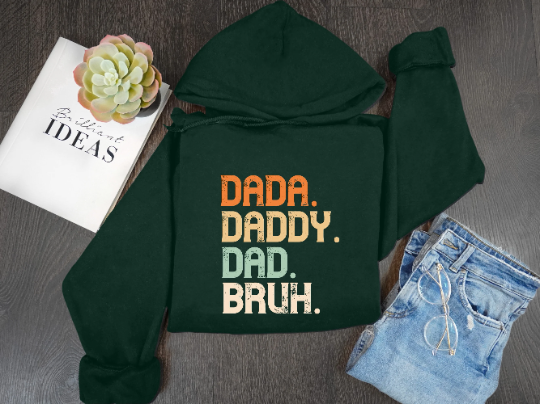 Fathers Day Dada Daddy Dad Bruh Hoodie, Gift for Dad, Funny Fathers Day Hoodie, Vintage Daddy Hoodie